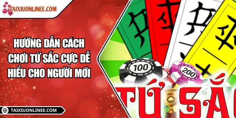 Hướng dẫn cách chơi tứ sắc cực dễ hiểu cho người mới